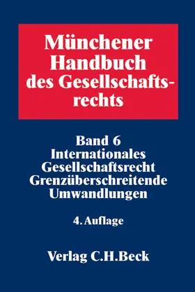 Münchener Handbuch des Gesellschaftsrechts Band 6 - Vorauflage, kann leichte Gebrauchsspuren aufweisen. Sonderangebot ohne Rückgaberecht. Nur so lange der Vorrat reicht.