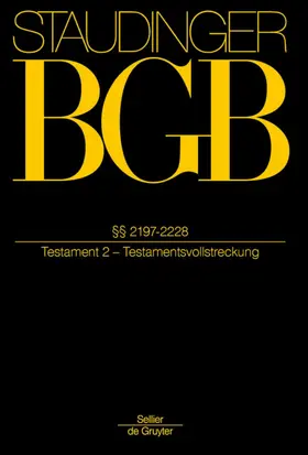 Kommentar zum Bürgerlichen Gesetzbuch: Buch 5: Erbrecht §§2197-2228 Testament 2 - Mängelexemplar, kann leichte Gebrauchsspuren aufweisen. Sonderangebot ohne Rückgaberecht. Nur so lange der Vorrat reicht.