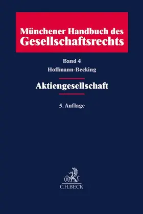 Münchener Handbuch des Gesellschaftsrechts Band 4: Aktiengesellschaft - Vorauflage, kann leichte Gebrauchsspuren aufweisen. Sonderangebot ohne Rückgaberecht. Nur so lange der Vorrat reicht.