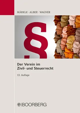 Der Verein im Zivil- und Steuerrecht - Mängelexemplar, kann leichte Gebrauchsspuren aufweisen. Sonderangebot ohne Rückgaberecht. Nur so lange der Vorrat reicht.