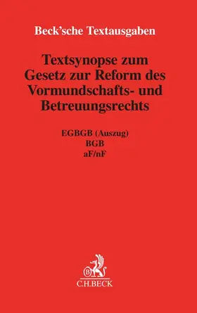Synopse zum Vormundschafts- und Betreuungsrecht 2023 - Mängelexemplar, kann leichte Gebrauchsspuren aufweisen. Sonderangebot ohne Rückgaberecht. Nur so lange der Vorrat reicht.