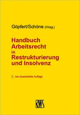Handbuch Arbeitsrecht in Restrukturierung und Insolvenz - Mängelexemplar, kann leichte Gebrauchsspuren aufweisen. Sonderangebot ohne Rückgaberecht. Nur so lange der Vorrat reicht.