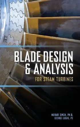 Blade Design and Analysis for Steam Turbines