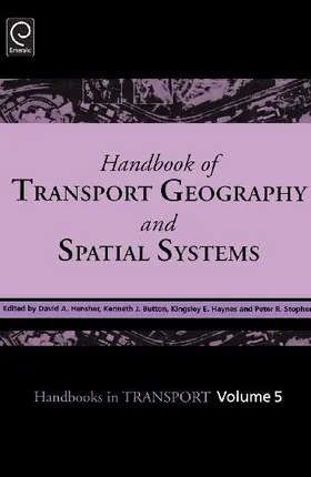 Handbook of Transport Geography and Spatial Systems