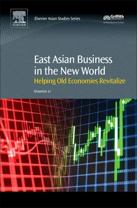 East Asian Business in the New World: Helping Old Economies Revitalize