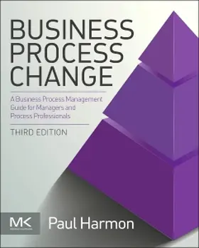 Harmon, P: BUSINESS PROCESS CHANGE 3/E