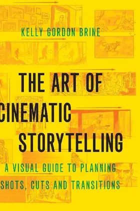 The Art of Cinematic Storytelling