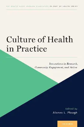 CULTURE OF HEALTH IN PRACTICE COH P