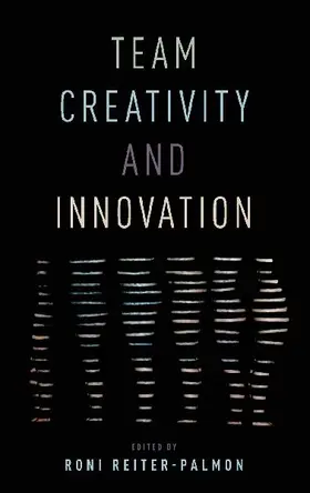 Team Creativity and Innovation