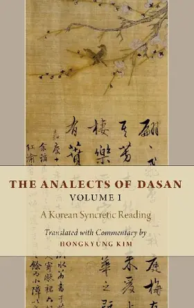 Analects of Dasan, Volume I