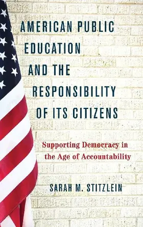 American Public Education and the Responsibility of its Citizens