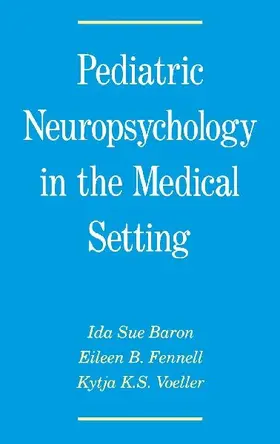 Pediatric Neuropsychology in the Medical Setting