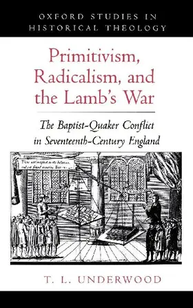 Primitivism, Radicalism, & the Lamb's War