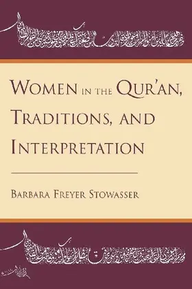 Women in the Qur'an, Traditions, and Interpretation