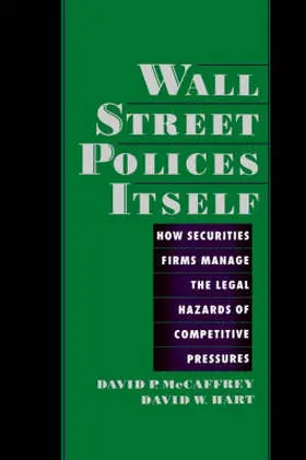 Wall Street Policies Itself: How Securities Firms Manage the Legal Hazards of Competitive Pressures