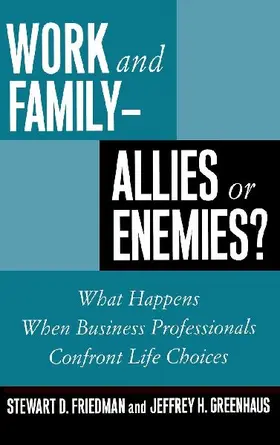 Work and Family--Allies or Enemies?