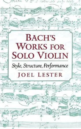 Bach's Works for Solo Violin