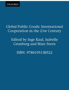 Global Public Goods: International Cooperation in the 21st Century
