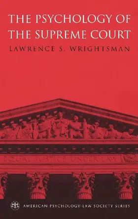 The Psychology of the Supreme Court