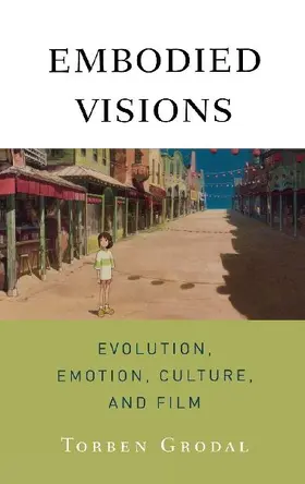 Embodied Visions