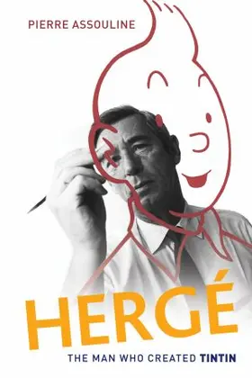 HERGE MAN WHO CREATED TINTIN C