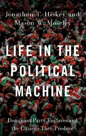 Life in the Political Machine