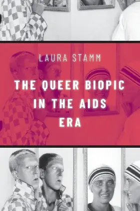Queer Biopic in the AIDS Era