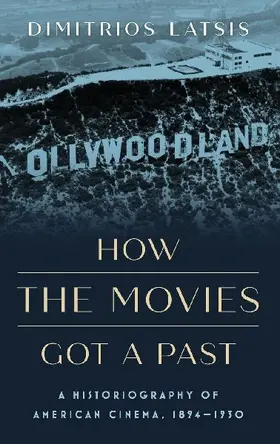 How the Movies Got a Past