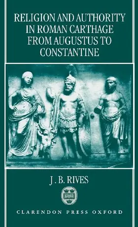 Religion and Authority in Roman Carthage