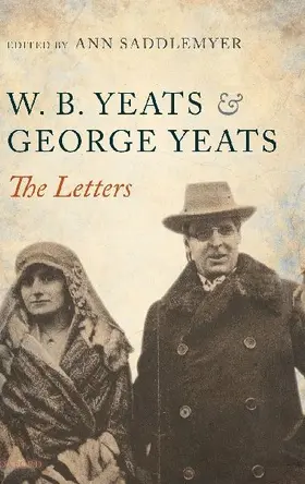 W. B. Yeats & George Yeats-The Letters
