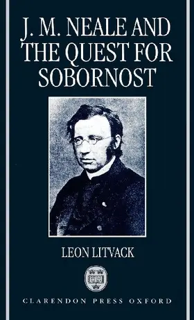 John Mason Neale and the Quest for Sobornost