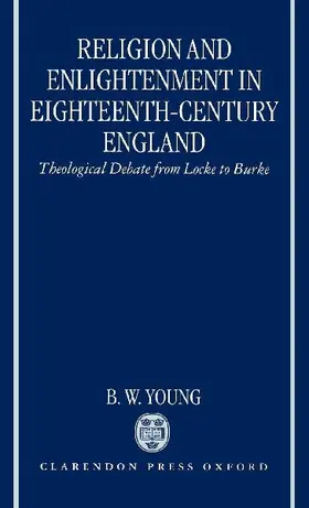 Religion and Enlightenment in Eighteenth-Century England