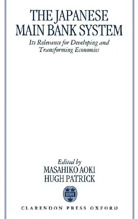 The Japanese Main Bank System