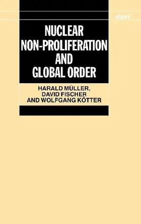 Nuclear Non-Proliferation and Global Order