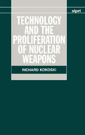 Technology and the Proliferation of Nuclear Weapons