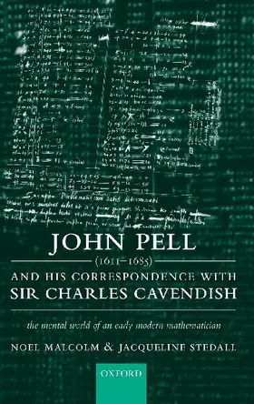 John Pell (1611-1685) and His Correspondence with Sir Charles Cavendish