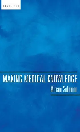 MAKING MEDICAL KNOWLEDGE C