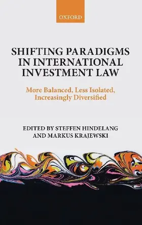 Shifting Paradigms in International Investment Law