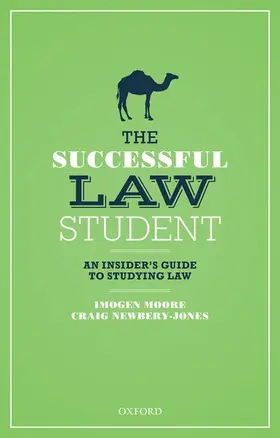 The Successful Law Student: An Insider's Guide to Studying Law