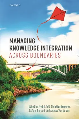 Managing Knowledge Integration Across Boundaries
