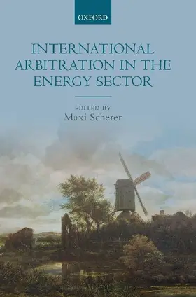 International Arbitration in the Energy Sector