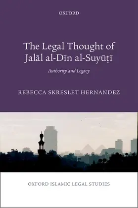 Legal Thought of Jal&#257;l Al-D&#299;n Al-Suy&#363;&#7789;&#299;
