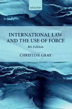 INTERNATIONAL LAW & USE OF FORCE 4E C