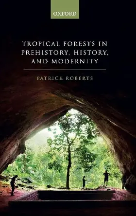 TROPICAL FORESTS PREHIST, HIST & MOD C