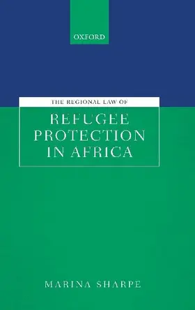 Regional Law of Refugee Protection in Africa