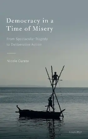 Democracy in a Time of Misery