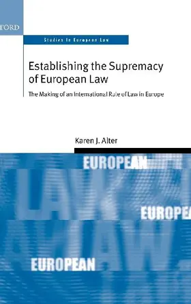 Establishing the Supremacy of European Law