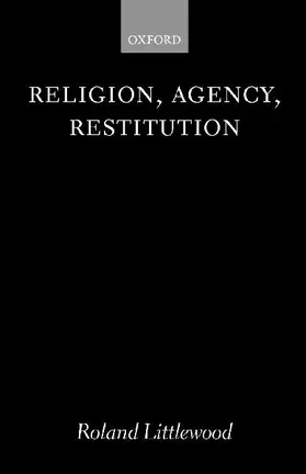 Religion, Agency, Restitution