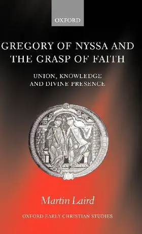 Gregory of Nyssa and the Grasp of Faith