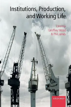 Institutions, Production, and Working Life